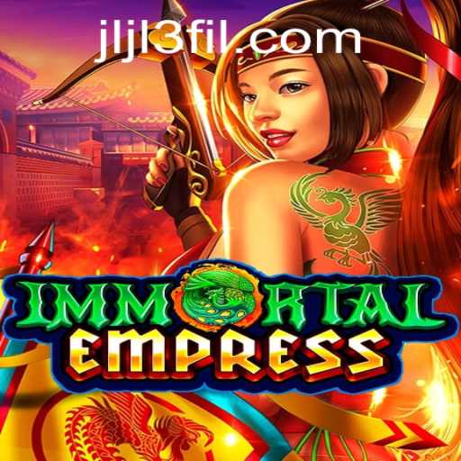 ImmortalEmpress: Rise of the Empress in a Fantastical Realm